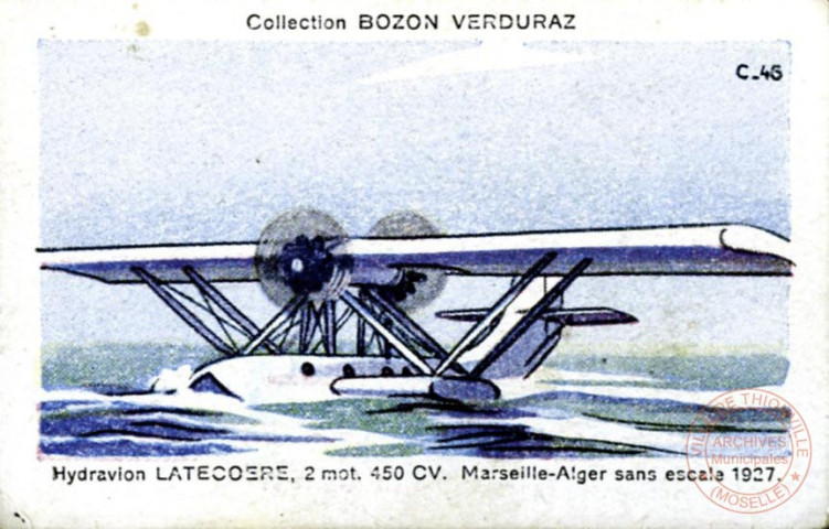 Hydravion Latecoere, 2 mot. 450CV. Marseille-Alger sans escale 1927