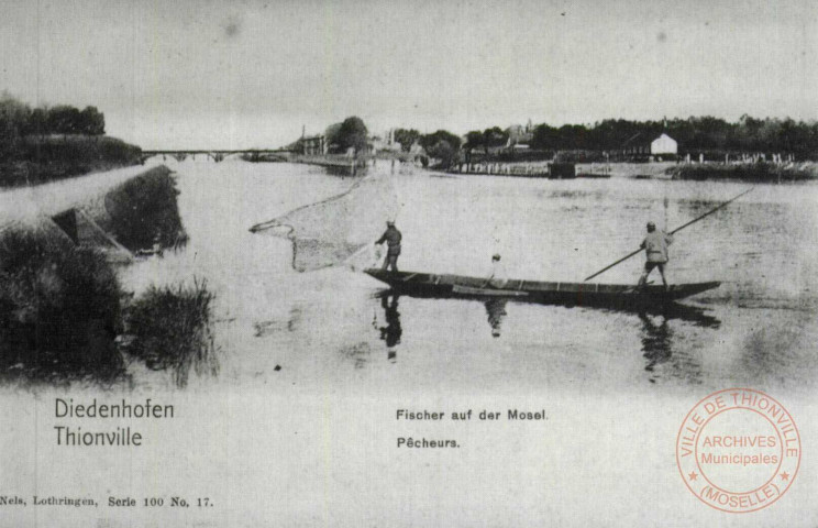 Diedenhofen - Fischer auf der Mosel. / Thionville - Pêcheurs - Thionville en 1902 - Les pêcheurs sur la Moselle