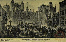Metz in alter Zeit = Metz ancien : Einzug Heinrich II. König von Frankreich, im Jahre 1552 = Entrée de Henri II roi de France en 1552