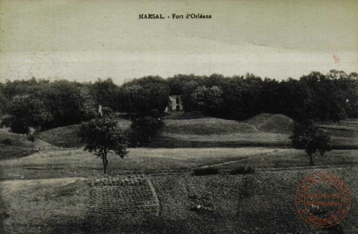 Marsal : Fort d'Orléans