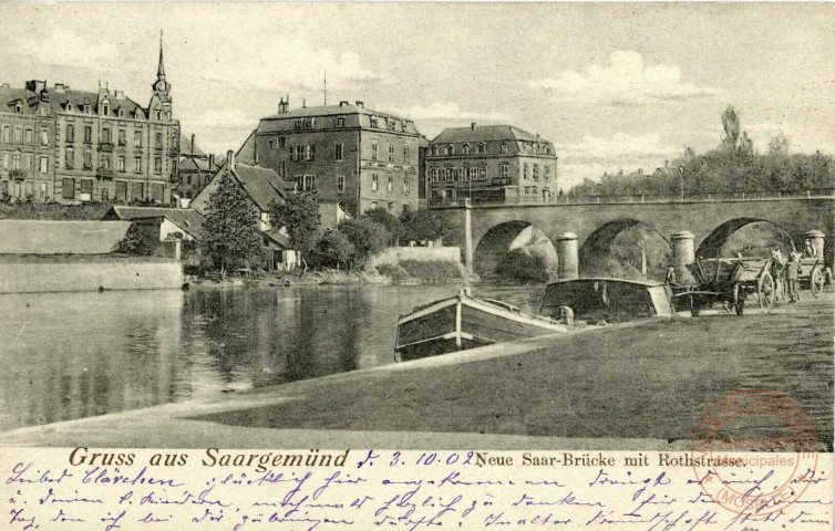 Gruss aus Saargemüd. Neue Saar-Brücke mit Rothstrasse.