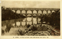 Nîmes. Le Pont du Gard. Long. 269 mètre. Haut. 49m.