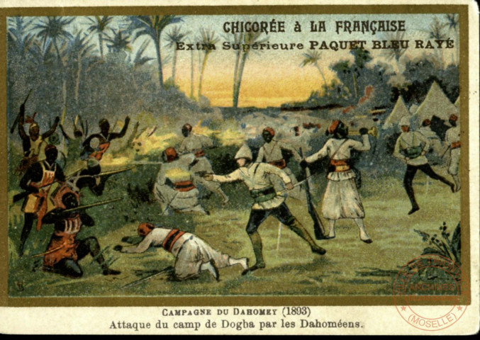 Campagne du Dahomey (1893). Prise de Kana. Entrée du drapeau à Abomey. Attaque du camp de Dogha par les Dahoméens.