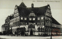 Thionville - Hôtel des Postes et Télégraphes