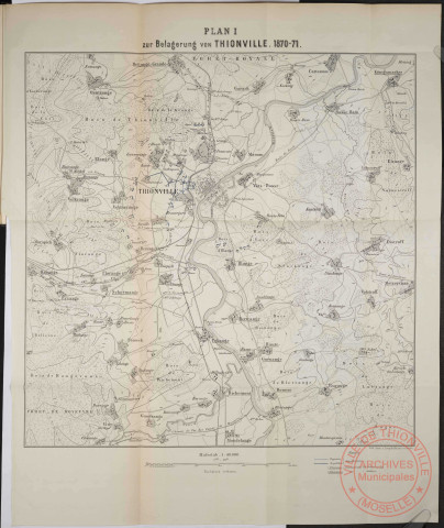 PLAN I ZUR BELAGERUNG VON THIONVILLE. 1870-71.