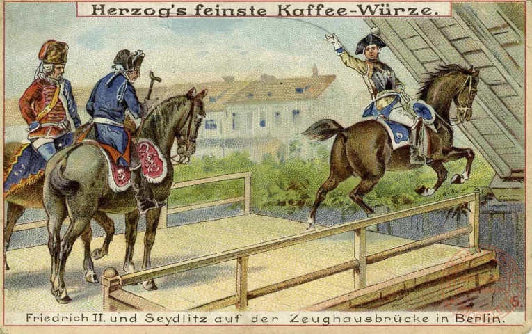 Frédéric II et le soldat autrichien - Frédéric II et Seydlitz sur le pont de l'Armurerie à Berlin.