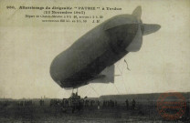 Atterissage du dirigeable 'PATRIE' à Verdun (23 Novembre 1907) - Départ de Chalais-Meudor à 8h40, arrivée à 3h.30 soit environ 250 kil. en 6h.50
