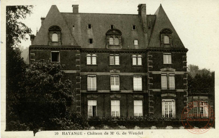 Hayange - Château de Mr. G. de WENDEL