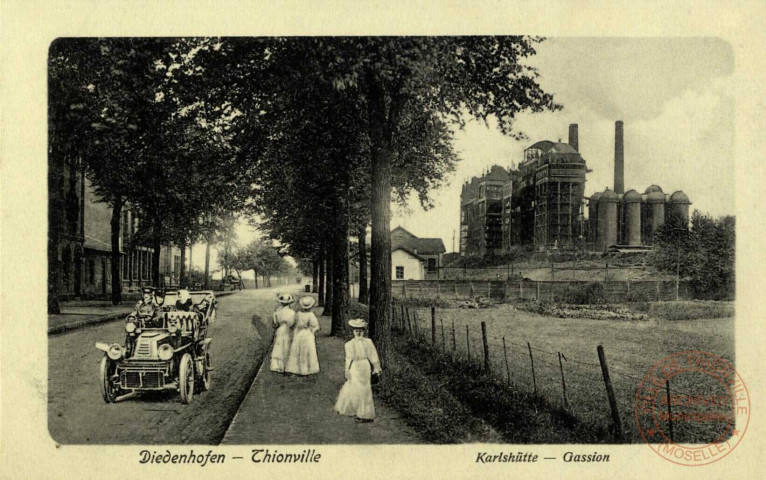 Diedenhofen - Thionville / Karlshütte - Gassion