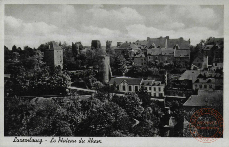 Luxembourg. Le Plateau du Rham.