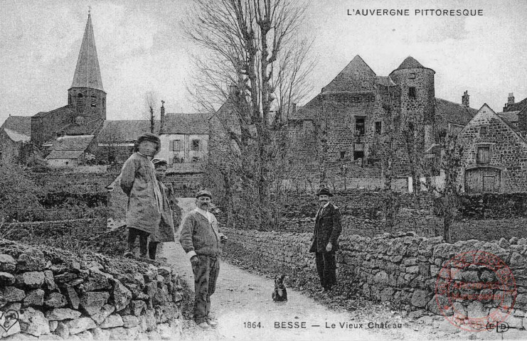 Cartes d'Autrefois (1890-1920) - France pittoresque - L'Auvergne pittoresque - Besse - Le Vieux Château