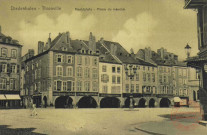 Diedenhofen = Thionville : Marktplatz = Place du marché