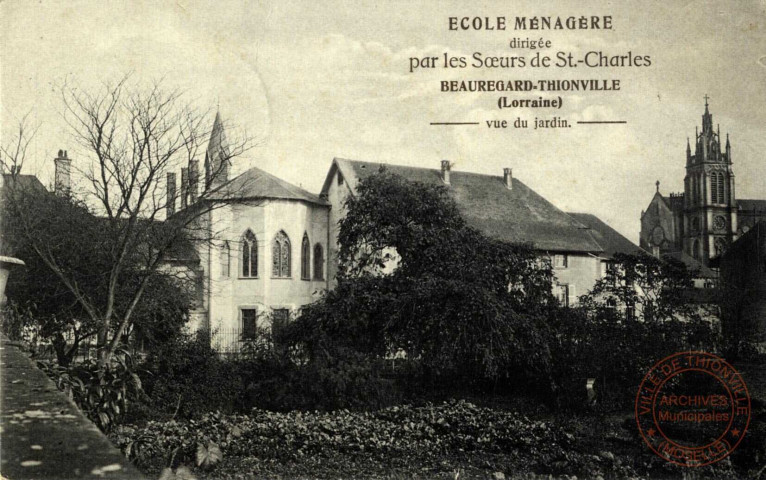 Ecole Ménagère dirigée par les Soeurs de Saint-Charles - Beauregard-Thionville (Lorraine) - vue du jardin
