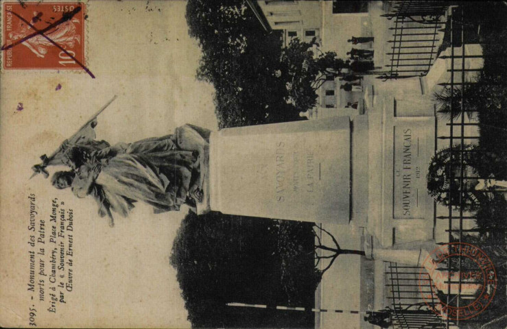 Monument des Savoyards morts pour la Patrie. Erigé à Chambéry, Place Monge, par le 'Souvenir Français' Oeuvre de Ernest Dubois