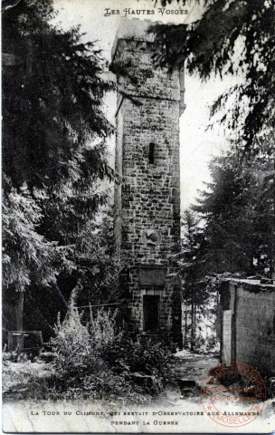 Les Hautes Vosges - La Tour du Climont qui servait d'Observatoire aux Allemands pendant la Guerre