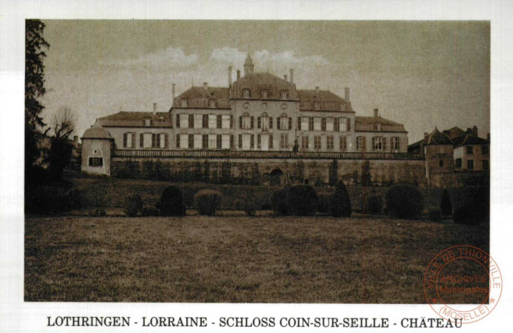 Lothringen-Lorraine - Schloss Coin-sur-Seille - Château - Centenaire de la Société d'Histoire et d'Archéologie de la Lorraine - 1888-1988