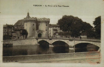 Verdun - La Porte et le Pont Chaussée