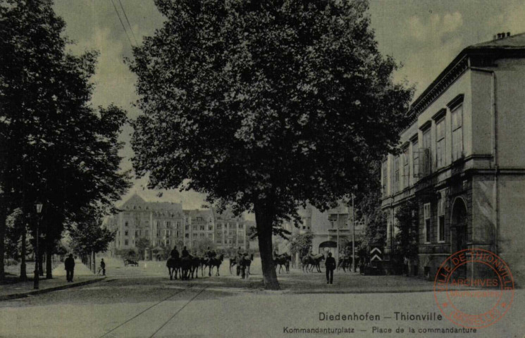 Diedenhofen - Kommandanturplatz / Thionville - Place de la Commandanture