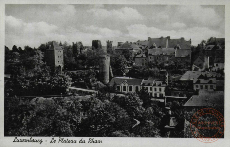 Luxembourg. Le Plateau du Rham.