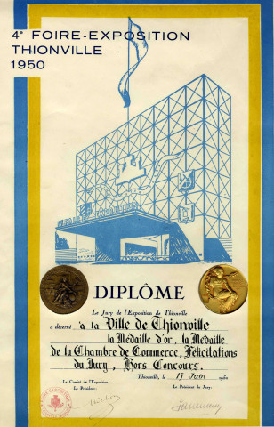 Diplôme décerné à la Ville de Thionville par la Chambre de Commerce le 15 juin 1950 lors de la 4e Foire-Exposition de Thionville