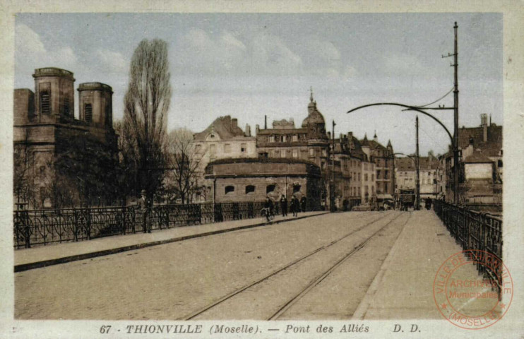 Thionville (Moselle) = Pont des Alliés