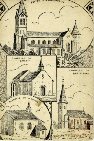 Eglise d'Usselkirch / Chapelle de Boler / Chapelle de Breistroff / Chapelle de Boust