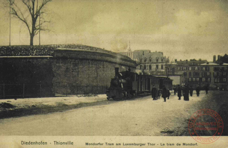 Diedenhofen = Thionville : Mondorfer tram am Luxemburger Thor = Le tram de Mondorf