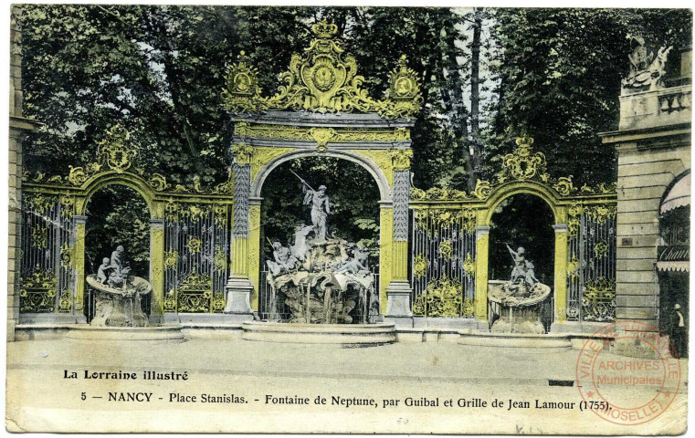 Nancy - Place Stanislas - Fontaine de Neptune, par Guibal et Grille de Jean Lamour (1755)