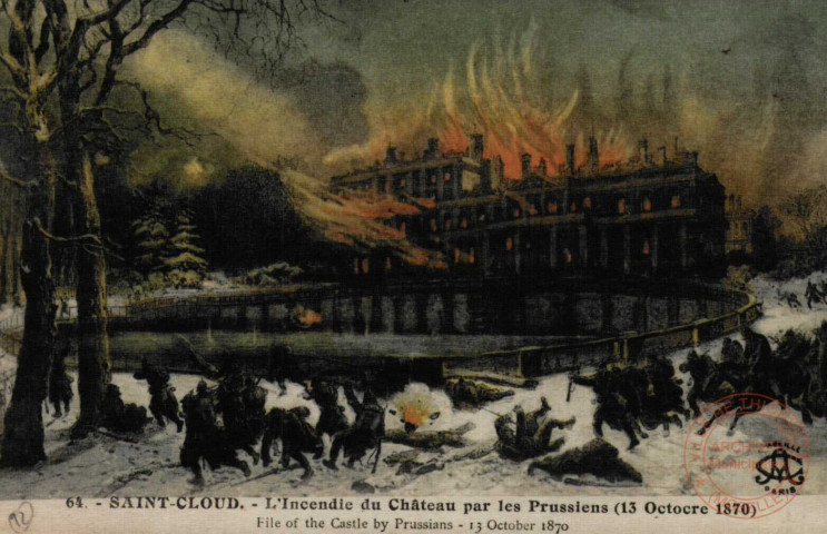 SAINT-CLOUD. - L'incendie du château par les Prussiens (13 octobre 1870) File of the Castle by Prussians - 13 Octobre 1870