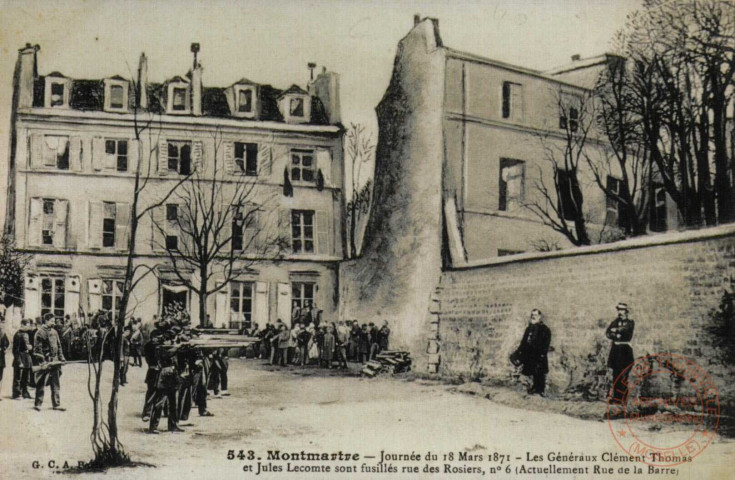 Montmartre - Journée du 18 mars 1871 - Les Généraux Clément Thomas et Jules Lecomte sont fusillés rue des Rosiers, n°6 (Actuellement Rue de la Barre)