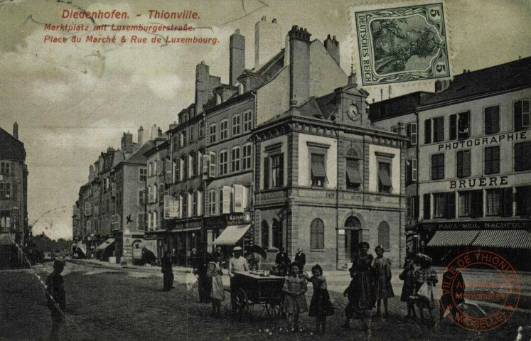 Diedenhofen - Marktplatz mit Luxemburgerstrasse / Thionville - Place du Marché &amp; Rue du Luxembourg