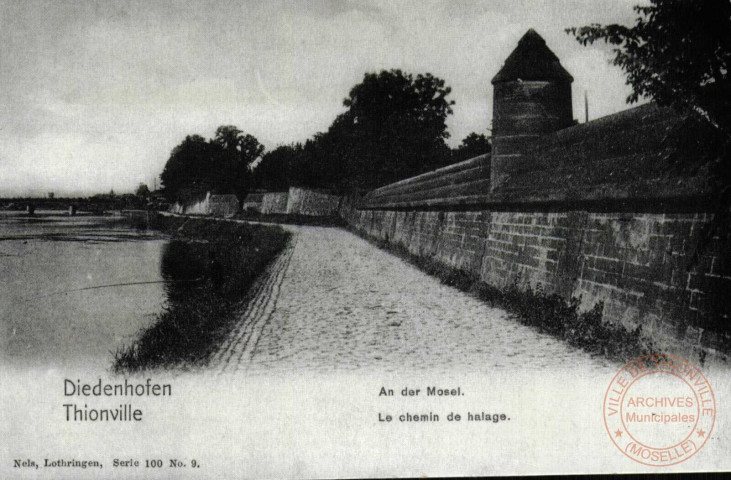 Diedenhofen - An der mosel / Thionville - Le chemin de halage - Thionville en 1902