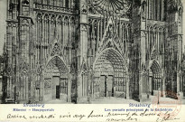 Strasbourg. Les Portails principaux de la Cathédrale.