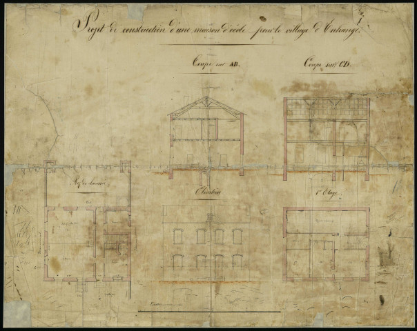  PROJET DE CONSTRUCTION D'UNE MAISON D'ECOLE POUR LE VILLAGE D'ENTRANGE - Elévation, 1er étage, coupe sur AB, coupe sur CD, rez-de-chaussée.