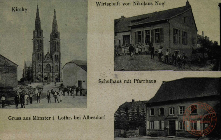 Gruss aus Münster i. Lothr. bei Albesdorf : Schulhaus mit Pfarrhaus : Wirtschaft von Nikolaus Noel : Kirche