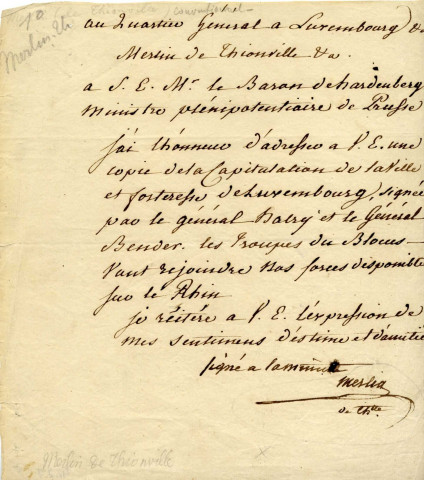 Correspondance de Merlin de Thionville à S.E. Mr le baron de Hardenberg ministre plénipotentaire de Prusse pour lui annoncer la capitulation de la ville et forteresse de Luxembourg,