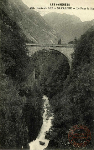 Les Pyrénées. Route de Luz à Gavarnie- Le Pont de Sia.