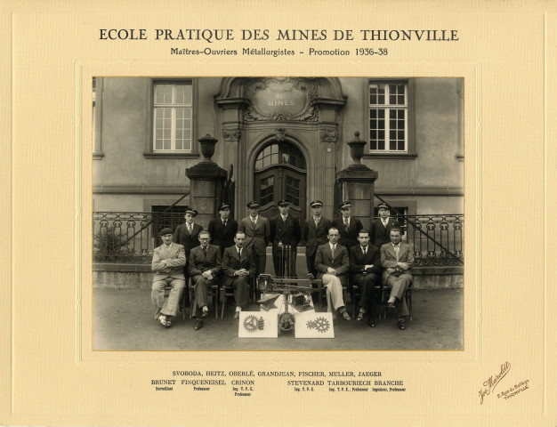 École des Mines de Thionville. Maîtres-ouvriers métallurgistes. Promotion 1936-1938.