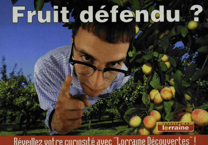 Fruit défendu ? : Réveillez votre curiosité avec 'Lorraine Découvertes' !