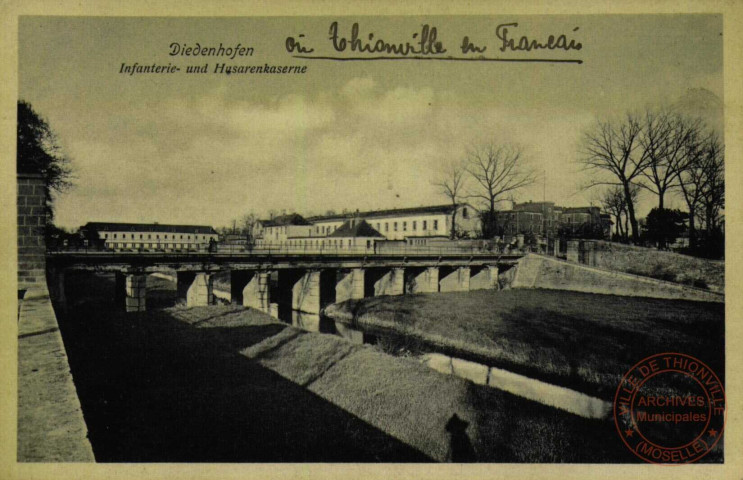 DIEDENHOFEN - INFANTERIE UND HUSARENKASERNE