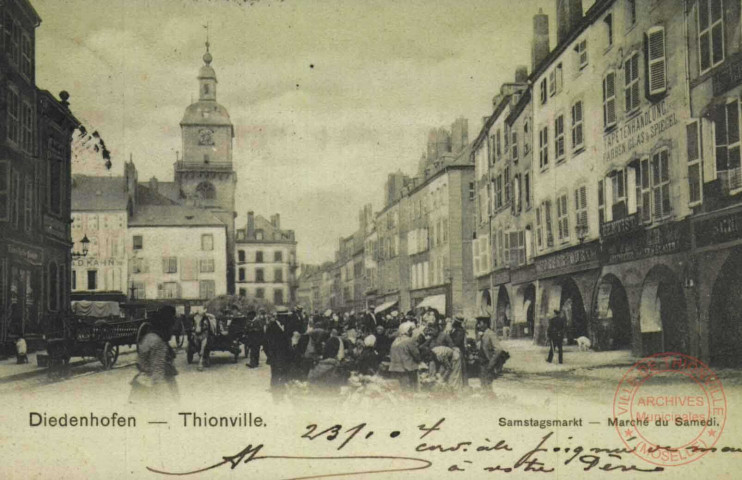 Diedenhofen = Thionville : Samstagsmarkt = Marché du samedi