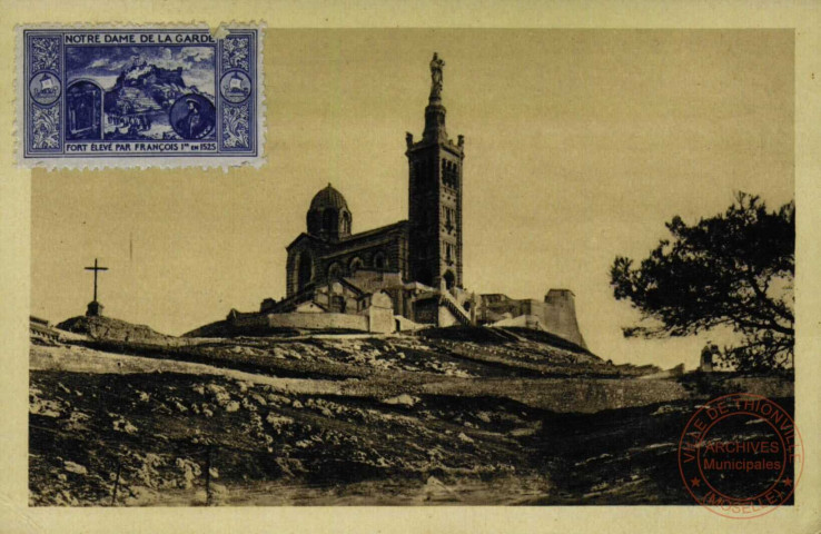 MARSEILLE - Colline de N.D. de la Garde