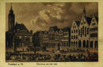Frankfurt a. M. Römerberg ums Jahr 1830.
