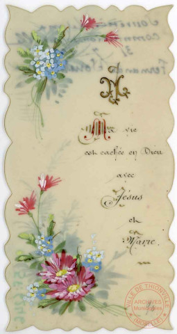 Ma vie est cachée en Dieu avec Jésus et Marie - Souvenir de ma communion solennelle le 31 juillet 1921, Fernande Soustrougne