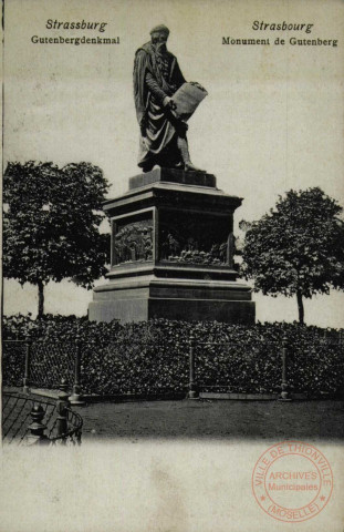 Strasburg : Guttenberdenkmal = Strasbourg : Monument de Gutenberg