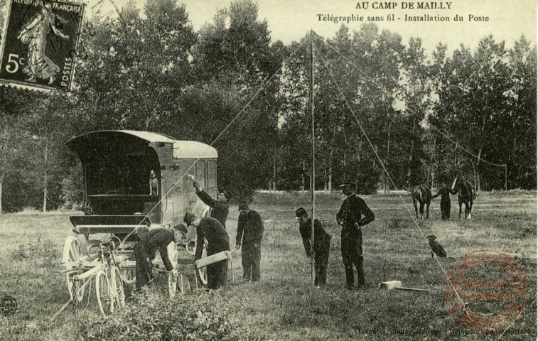 AU CAMP DE MAILLY - Télégraphie sans fil - Installation du poste