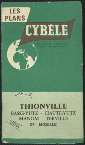 « THIONVILLE, HAUTE-YUTZ, BASSE-YUTZ, TERVILLE, MANOM.».-