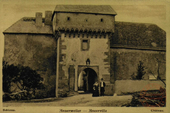 Anserweiler : Schloss = Ancerville : château