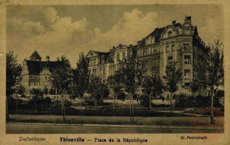 Thionville : Place de la République = Diedenhofen : St. Peterstrasse