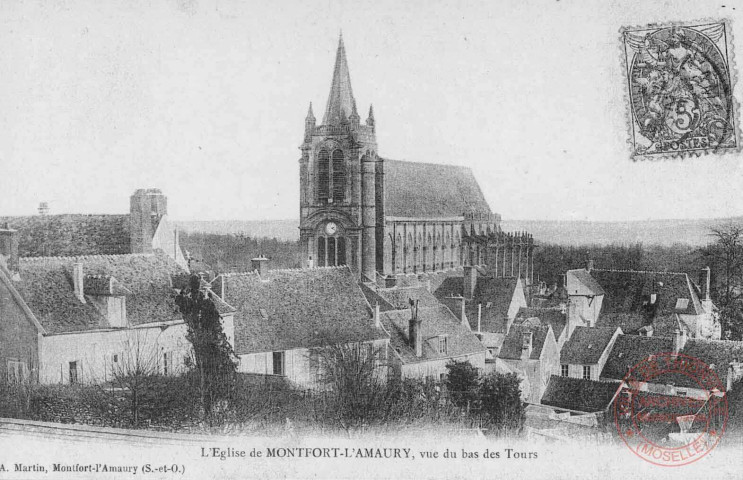 Cartes d'Autrefois (1890-1920) - Evénements et curiosités - L'Eglise de Montfort-L'Amaury, vue du bas des Tours